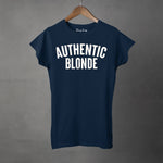AUTHENTIC BLONDE - Women's T-Shirt