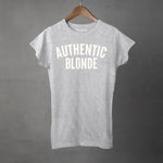 AUTHENTIC BLONDE - Women's T-Shirt