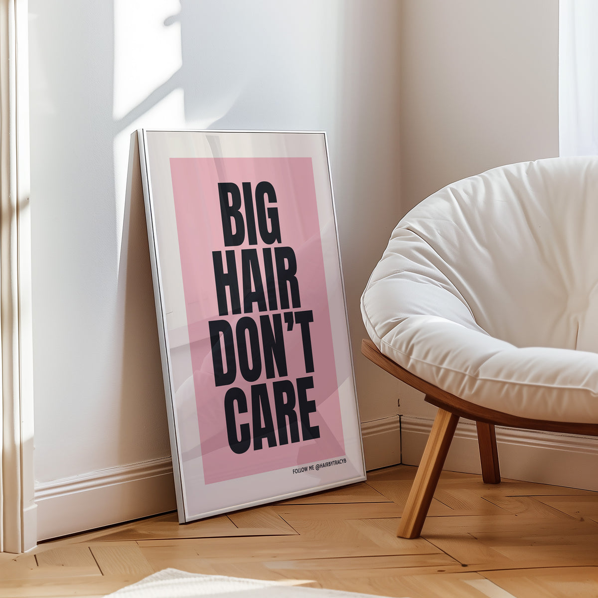 BIG HAIR DON'T CARE