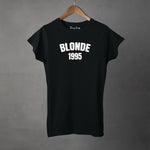 BLONDE - YOUR YEAR - Women's T-Shirt