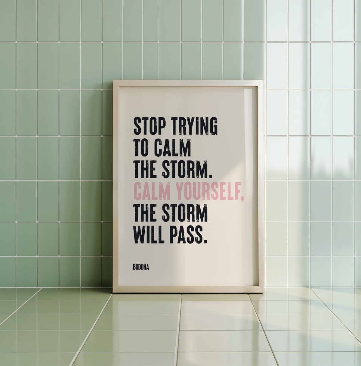 "Motivational quote printed on high-quality matte art paper saying 'Calm yourself, the storm will pass.'"