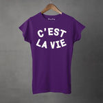 C'EST LA VIE - Women's T-Shirt