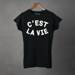 C'EST LA VIE - Women's T-Shirt
