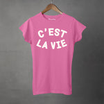 C'EST LA VIE - Women's T-Shirt