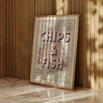 CHIPS & FISH - 40cm x 50cm