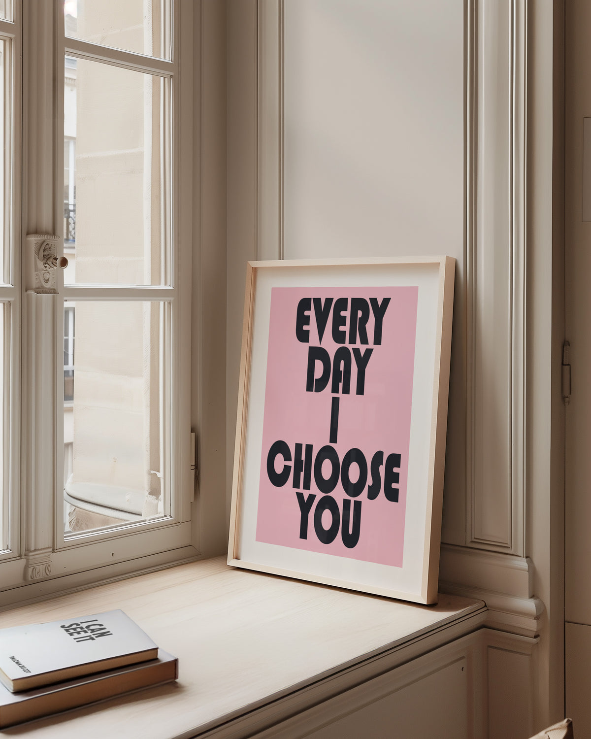 EVERY DAY I CHOOSE YOU