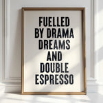 FUELLED BY DRAMA