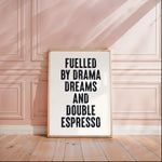 FUELLED BY DRAMA