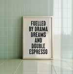 FUELLED BY DRAMA