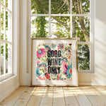 Good Wine Only - Vintage Floral Kitchen Art | Wine Wall Decor