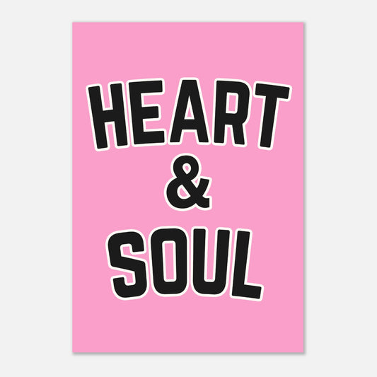 HEART & SOUL - Motivational Print