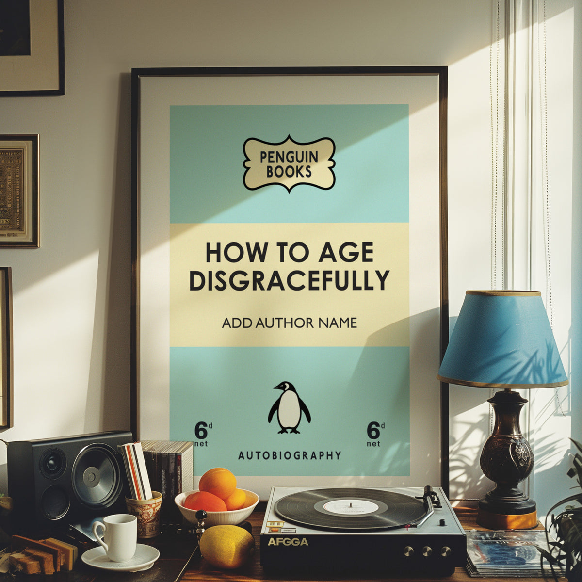 HOW TO AGE DISGRACEFULLY