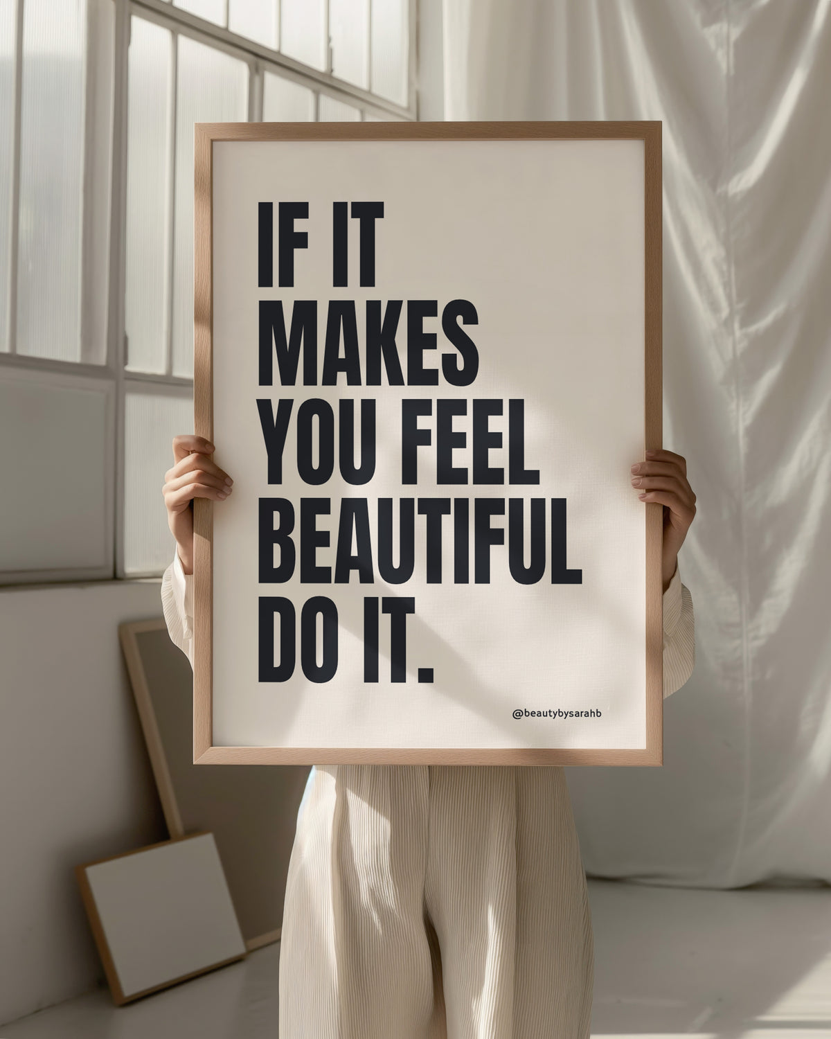 IF IT MAKES YOU FEEL BEAUTIFUL