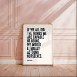 IF WE ALL DID THE THINGS... - Thomas Edison