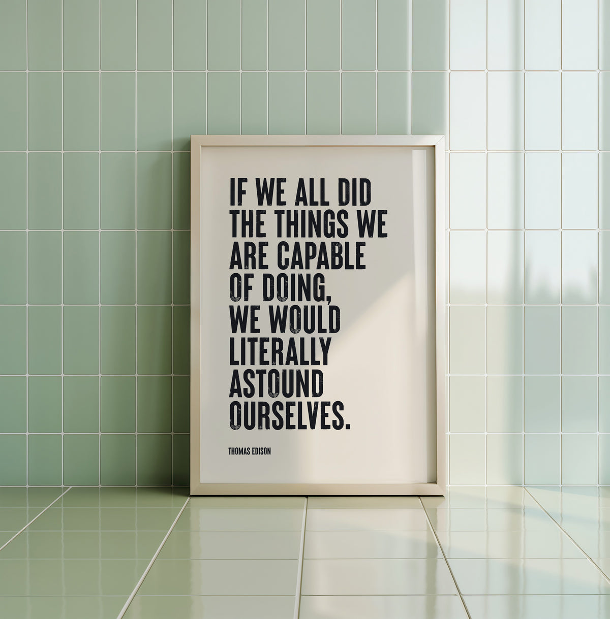 IF WE ALL DID THE THINGS... - Thomas Edison