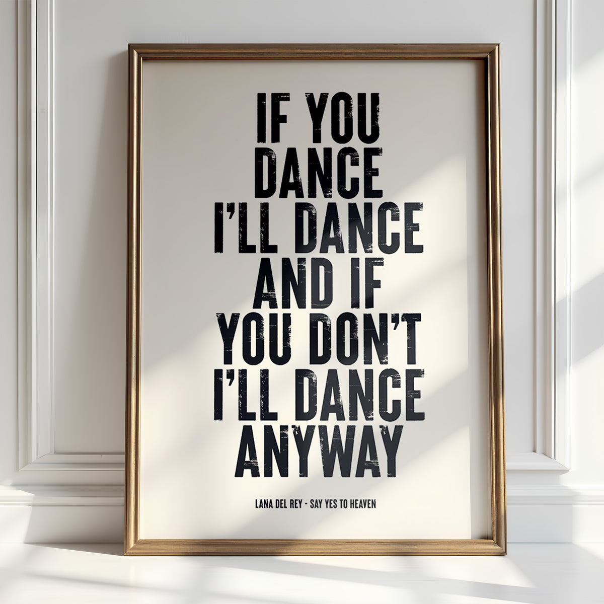 IF YOU DANCE I'LL DANCE - Lana Del Rey