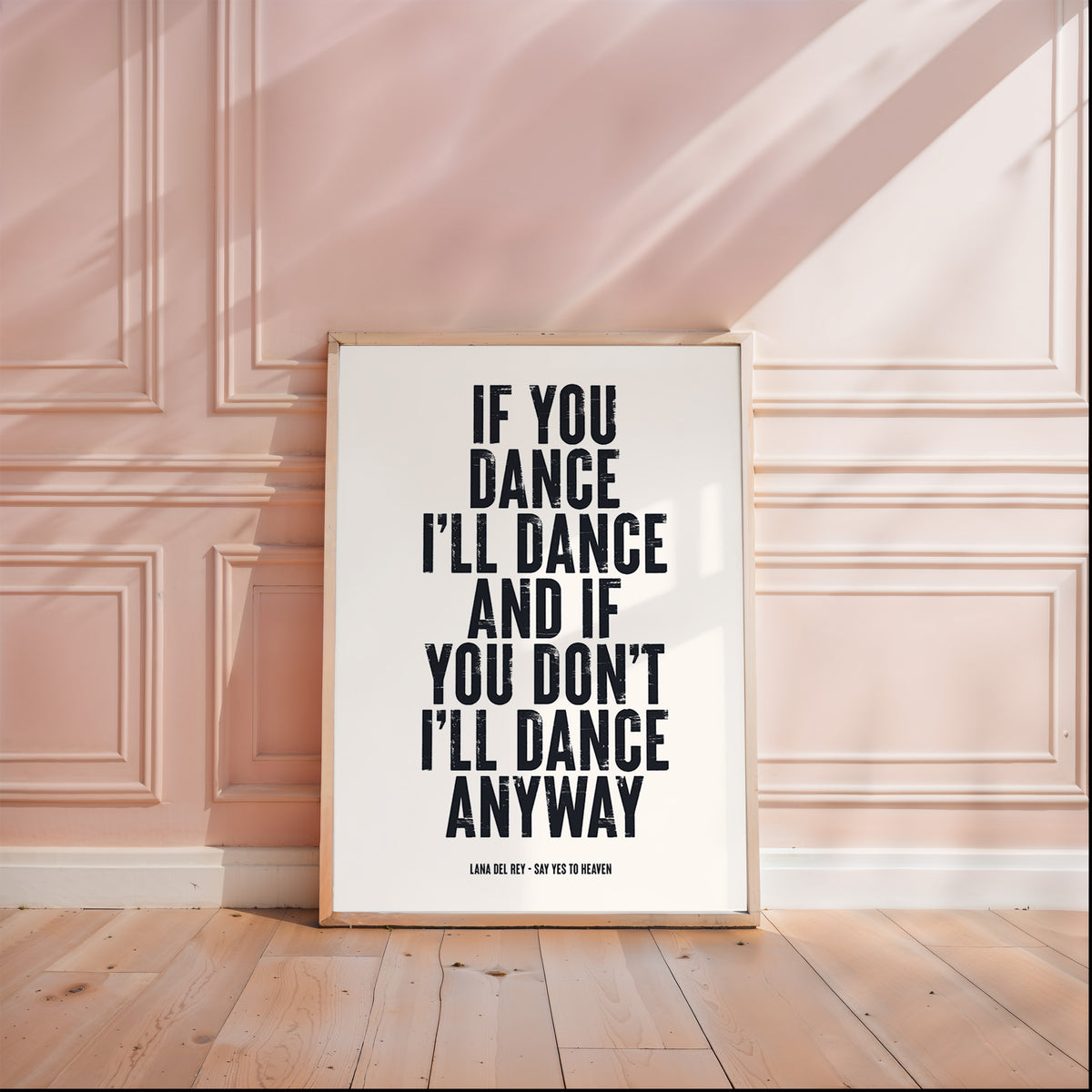 IF YOU DANCE I'LL DANCE - Lana Del Rey