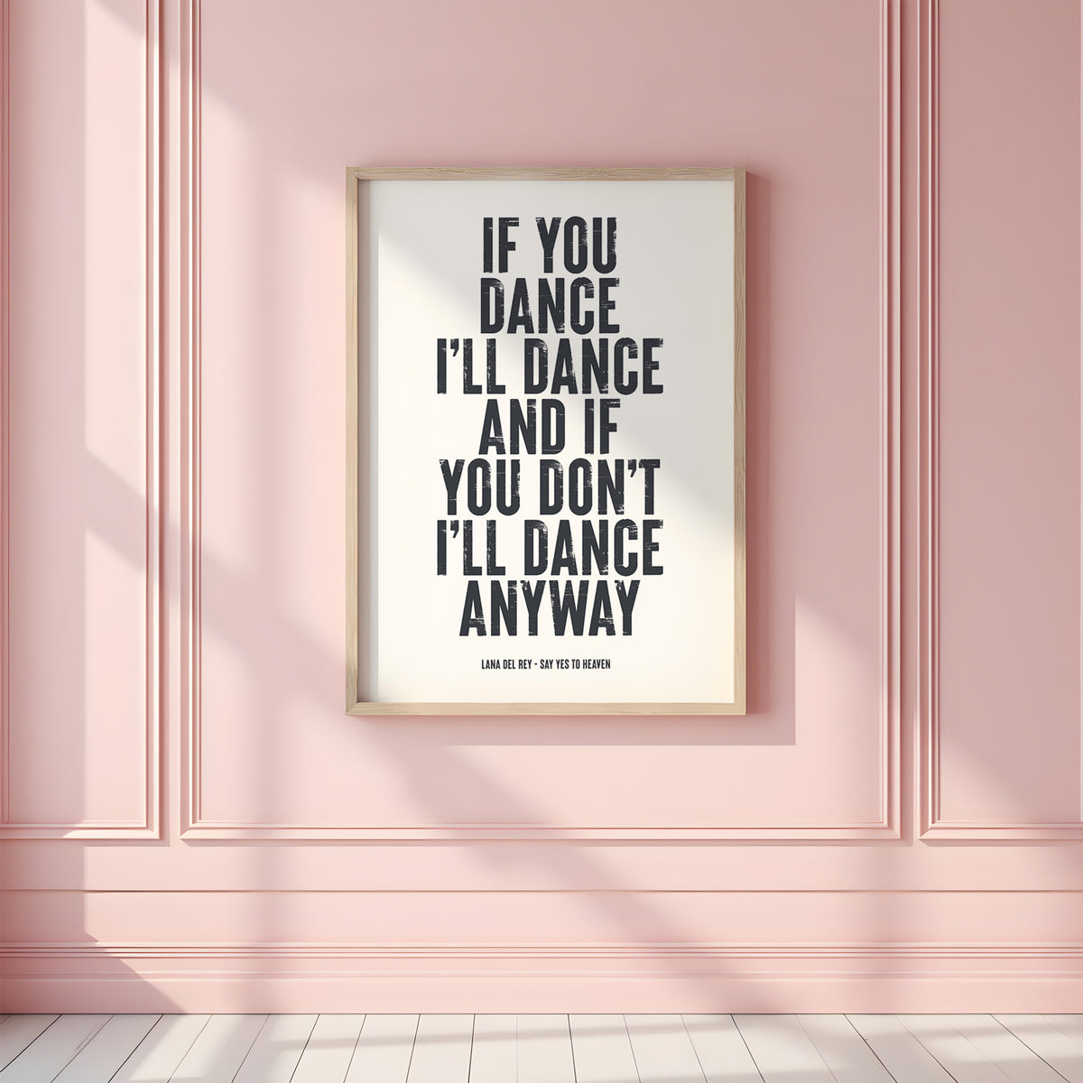 IF YOU DANCE I'LL DANCE - Lana Del Rey