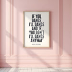 IF YOU DANCE I'LL DANCE - Lana Del Rey