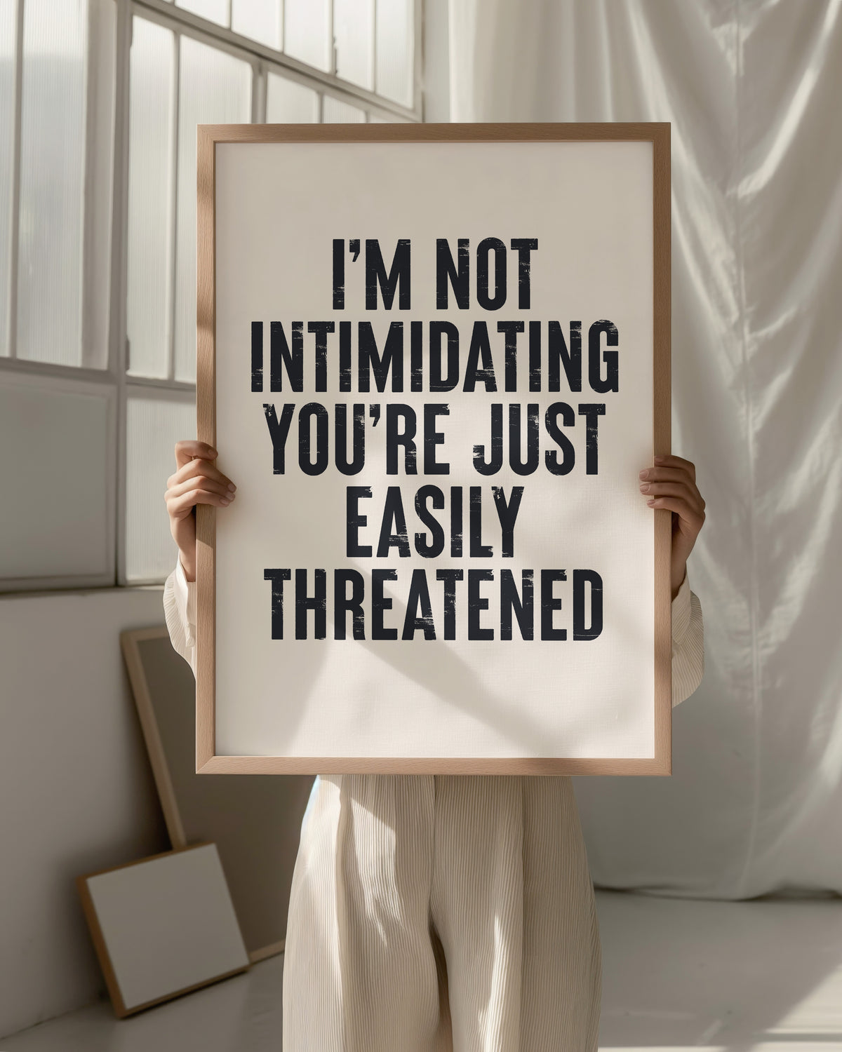 I'M NOT INTIMIDATING