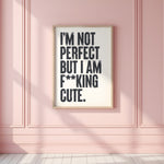 I'M NOT PERFECT