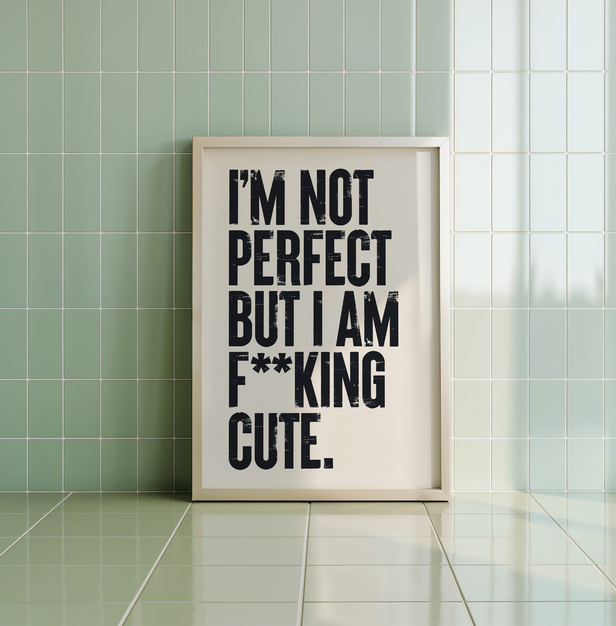 I'M NOT PERFECT