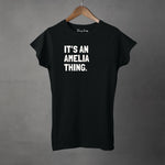 IT'S "AN" YOUR TOWN/NAME THING - Women's T-Shirt