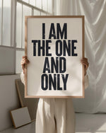 I AM THE ONE AND ONLY