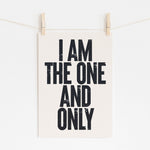 I AM THE ONE AND ONLY