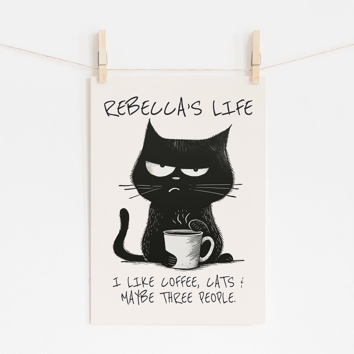 I LIKE COFFEE, CATS & MAYBE THREE PEOPLE - Personalised Print