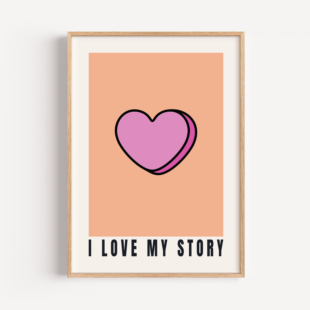 I Love My Story - Candy Heart Print | Inspirational Wall Art