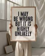 I MAY BE WRONG