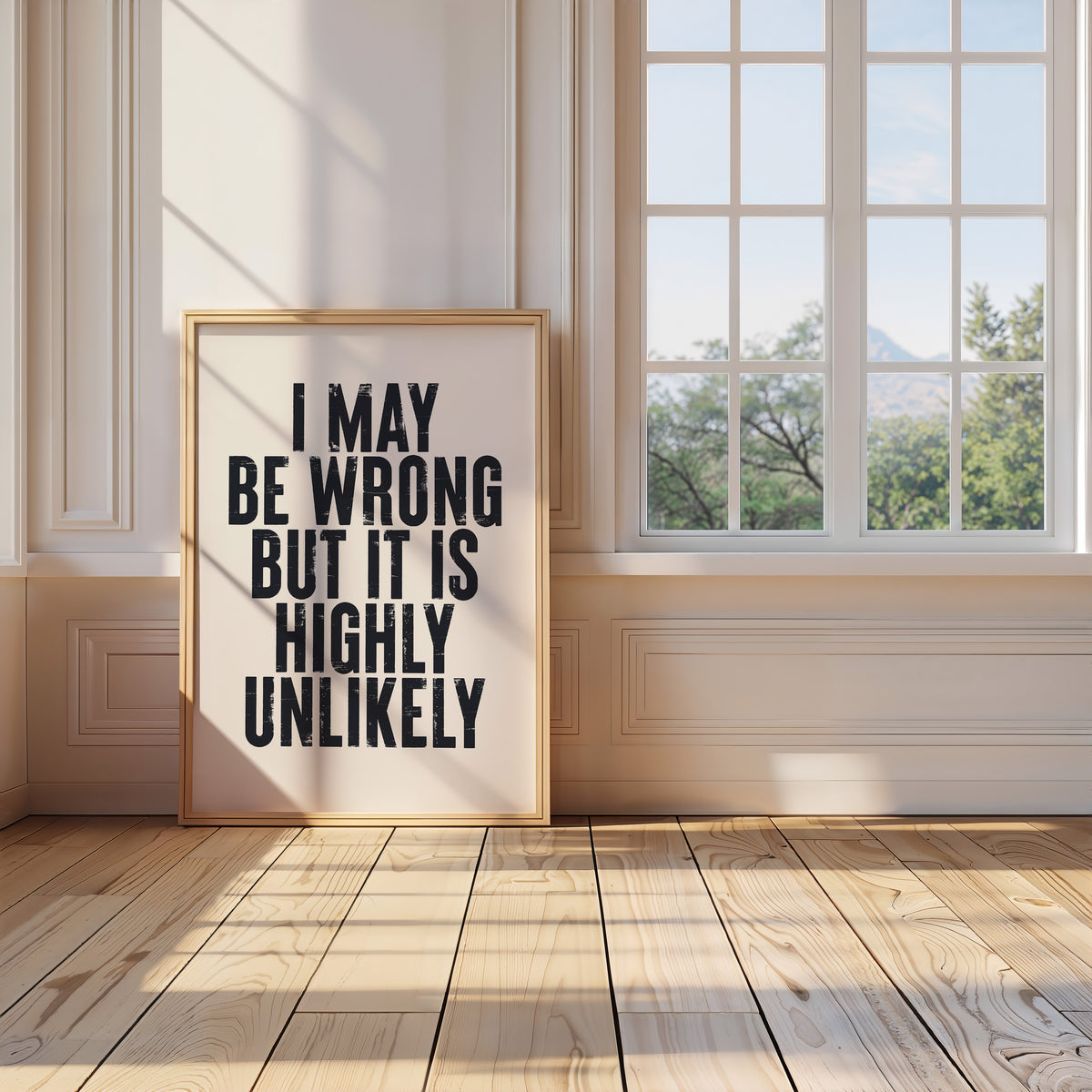 I MAY BE WRONG
