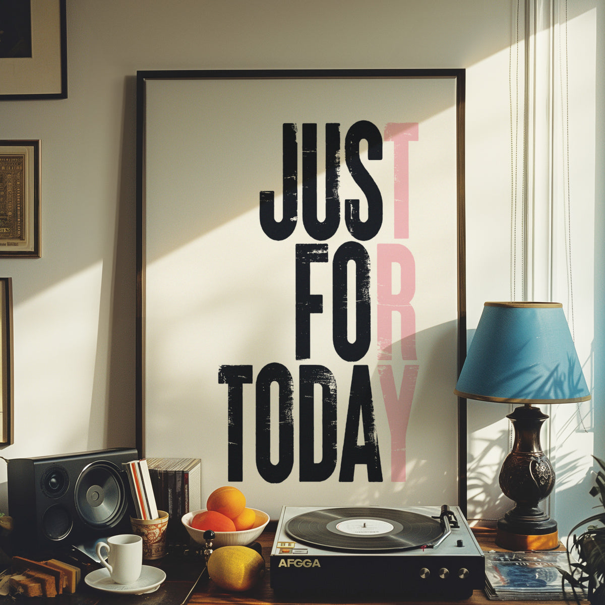 JUST FOR TODAY
