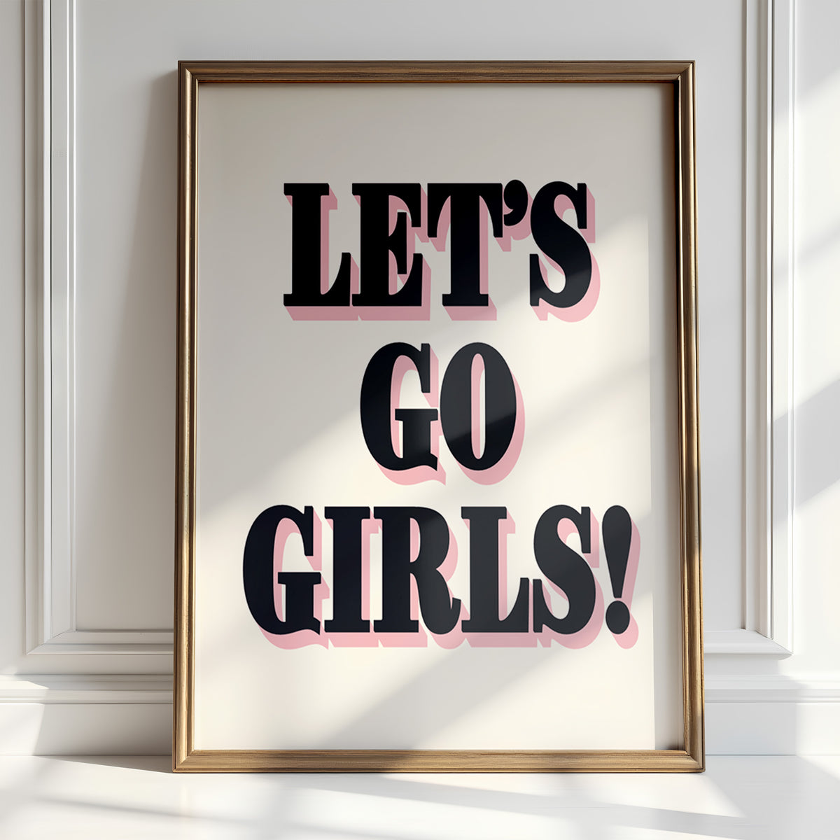 LET'S GO GIRLS!