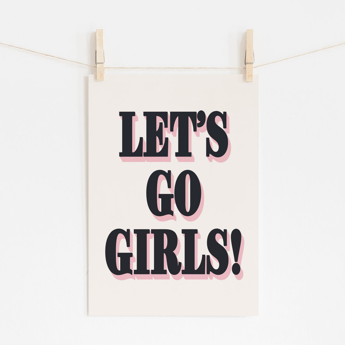 LET'S GO GIRLS!