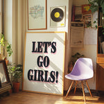 LET'S GO GIRLS!