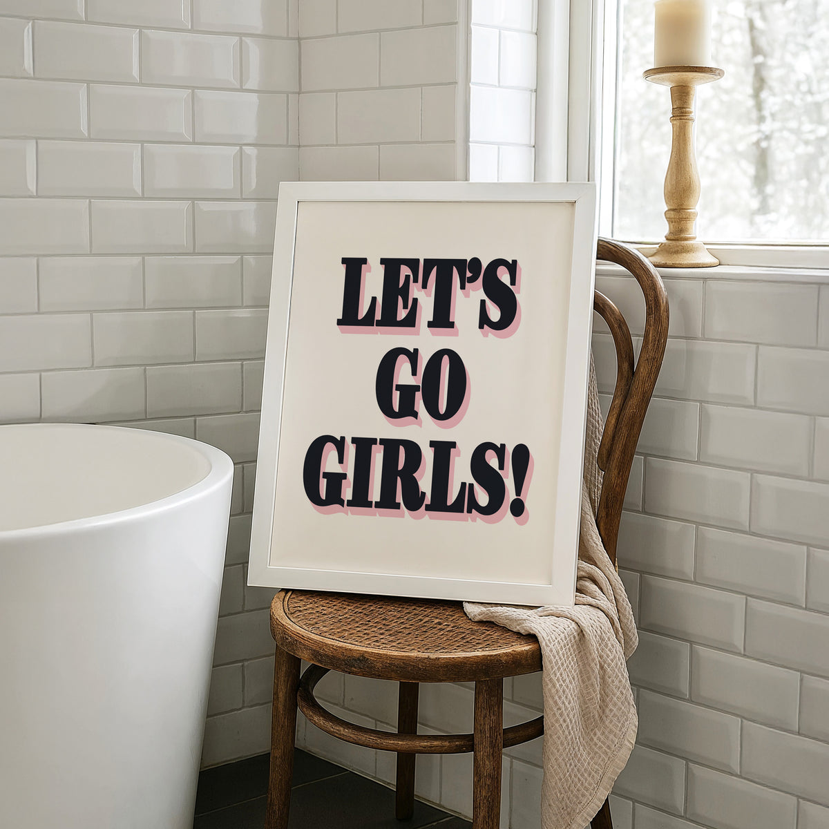 LET'S GO GIRLS!