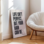 LIFE ISN'T PERFECT