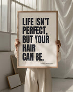 LIFE ISN'T PERFECT