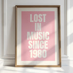 LOST IN MUSIC SINCE....