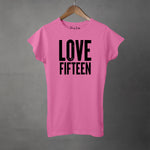 LOVE FIFTEEN - Women's T-Shirt