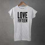 LOVE FIFTEEN - Women's T-Shirt