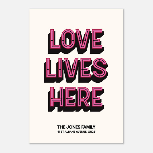 LOVE LIVES HERE - Personalised Print