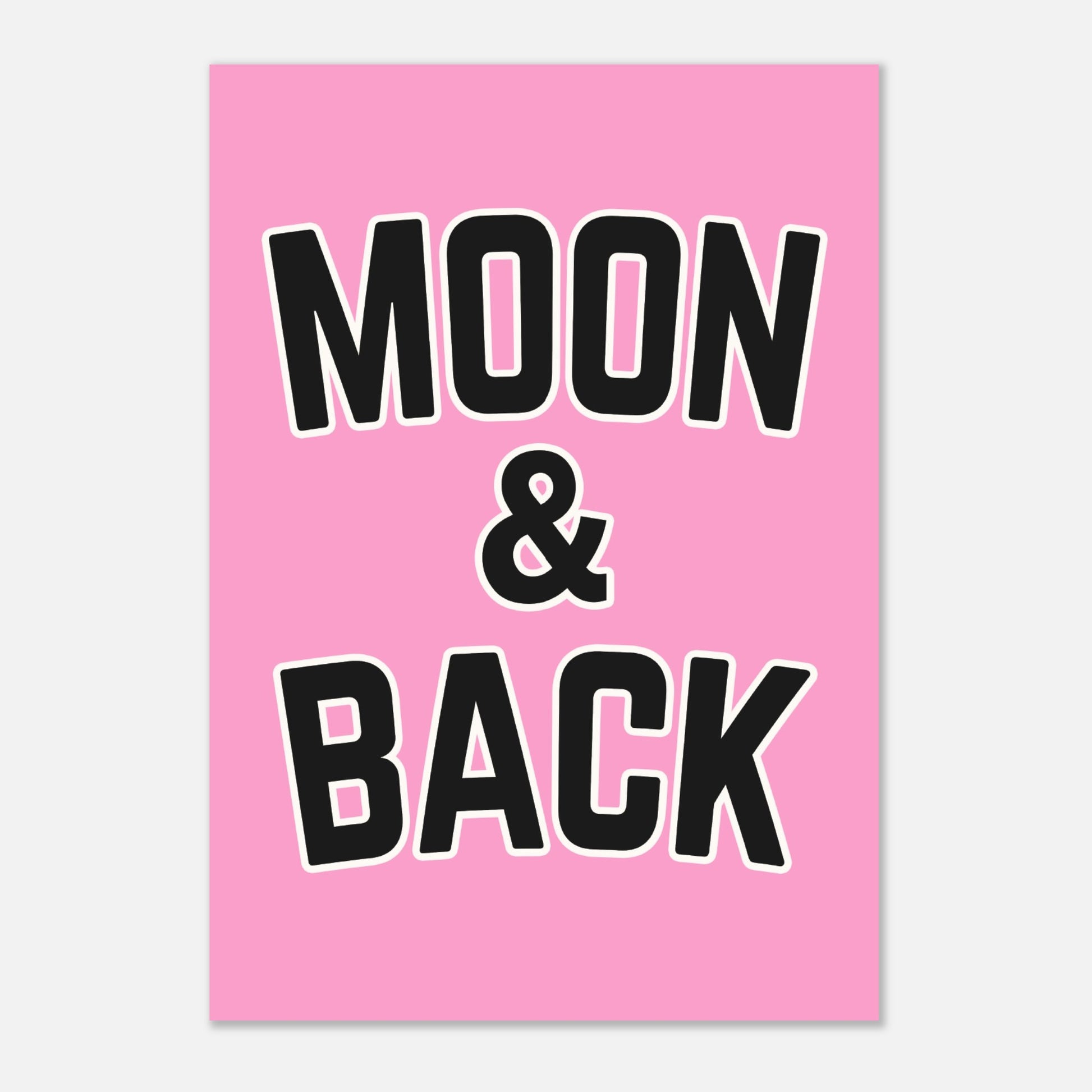 MOON & BACK - Motivational Print