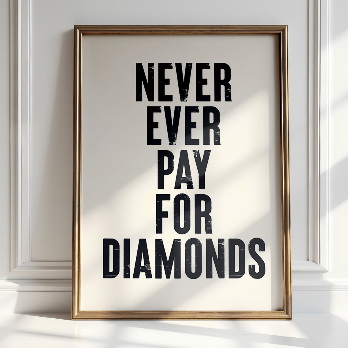 NEVER EVER PAY FOR DIAMONDS