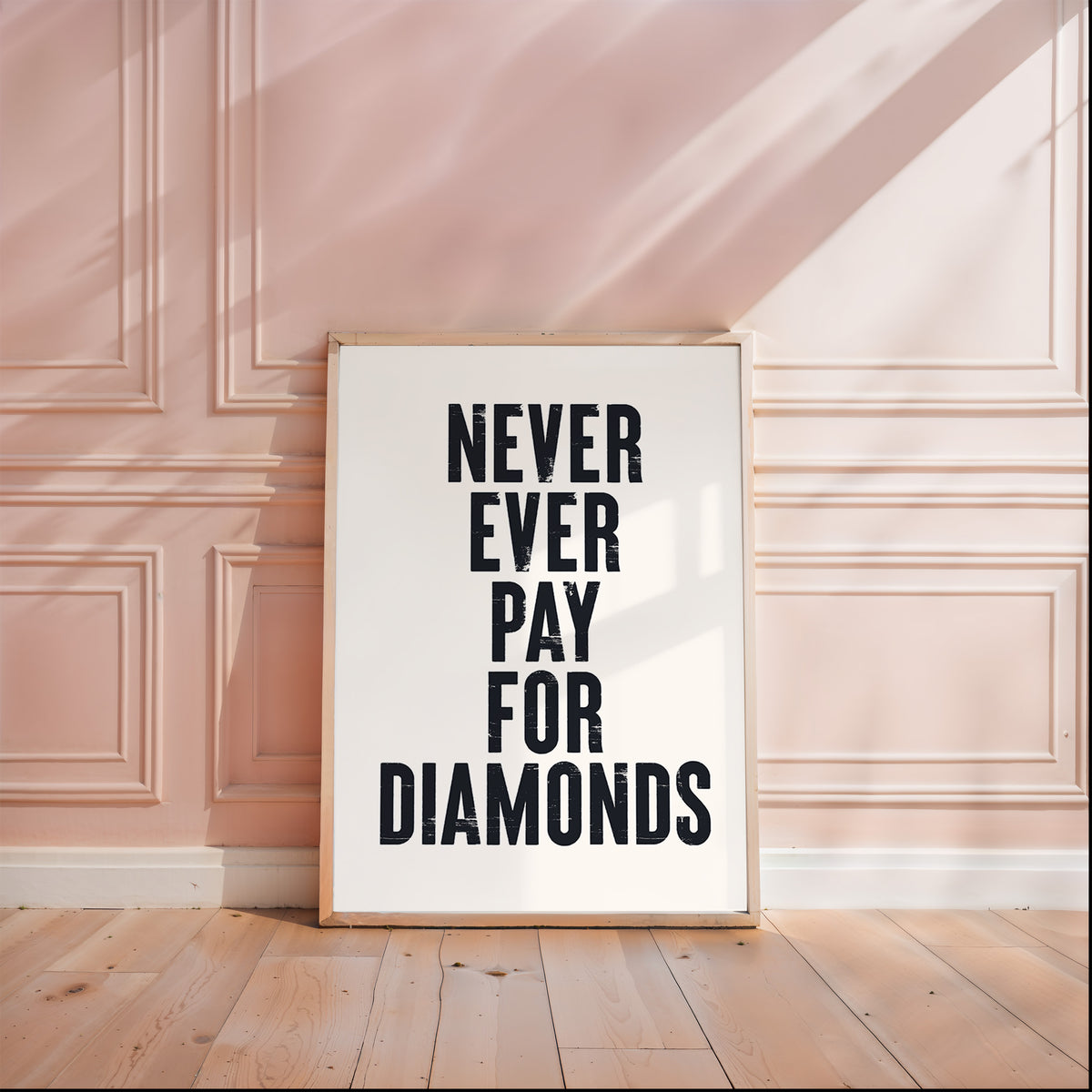 NEVER EVER PAY FOR DIAMONDS