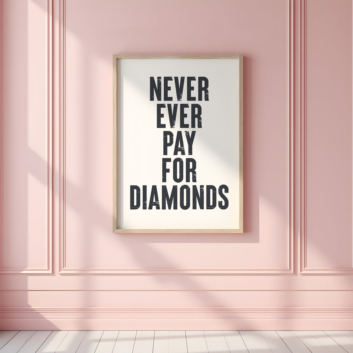 NEVER EVER PAY FOR DIAMONDS