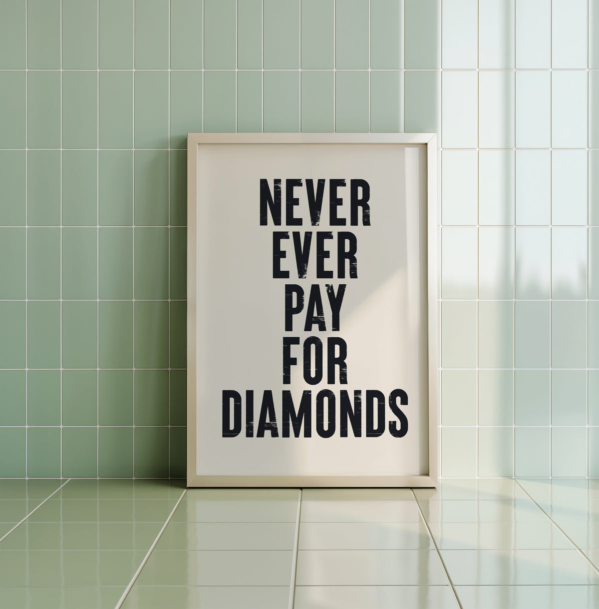NEVER EVER PAY FOR DIAMONDS