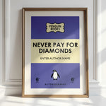 NEVER PAY FOR DIAMONDS